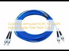 ปรับแต่ง Armored FC / PC เป็น LC / UPC Simplex Duplex Fiber Patch Cord